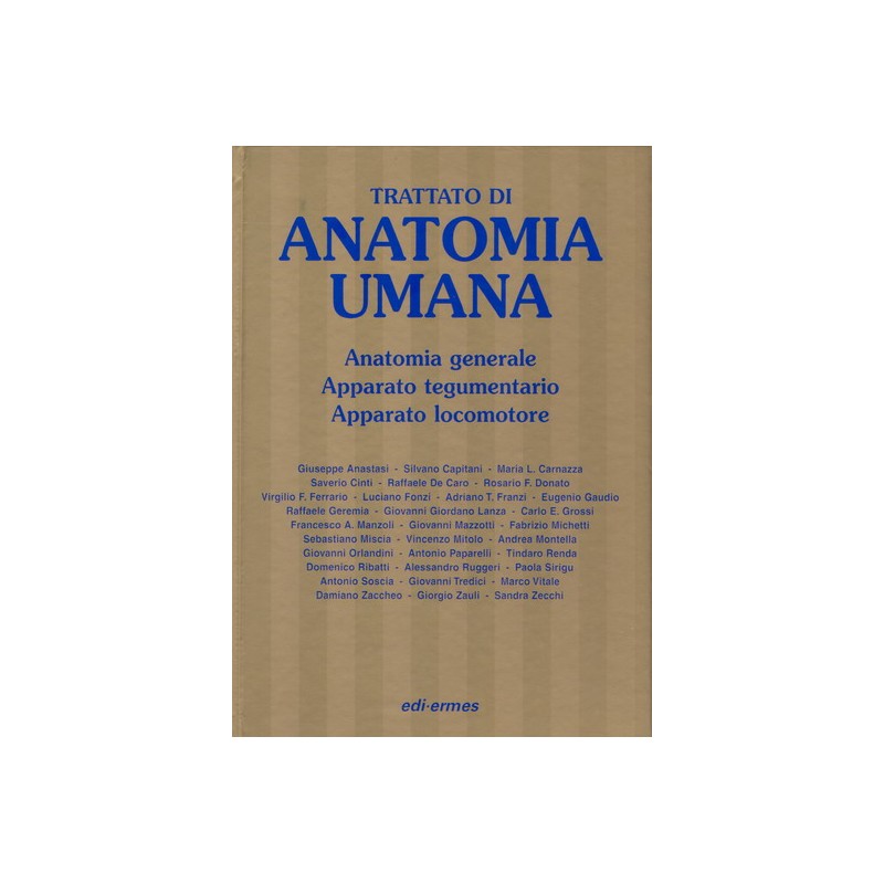 Trattato di anatomia umana - Anatomia Generale - Apparato tegumentario - Apparato locomotore
